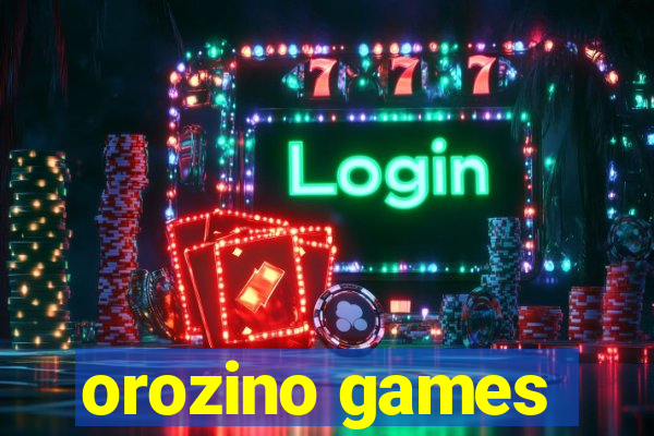 orozino games